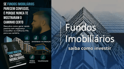 Saiba como Investir em Fundos Imobiliários